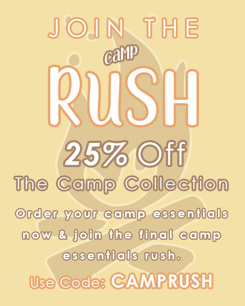 Get 25% off the entire camp collection with code: CAMPRUSH