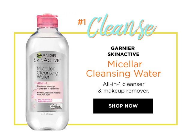 Hashtag 1 - Cleanse - GARNIER SKINACTIVE - Micellar Cleansing Water - All-in-1 cleanser & makeup remover. - SHOP NOW