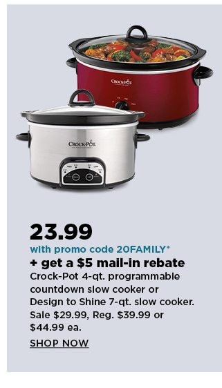 your price 23.99 crock-pot 4-quart programmable countdown slow cooker or design to shine 7-quart slo