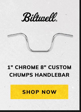 1 inch chrome 8 inch custom chumps handlebar