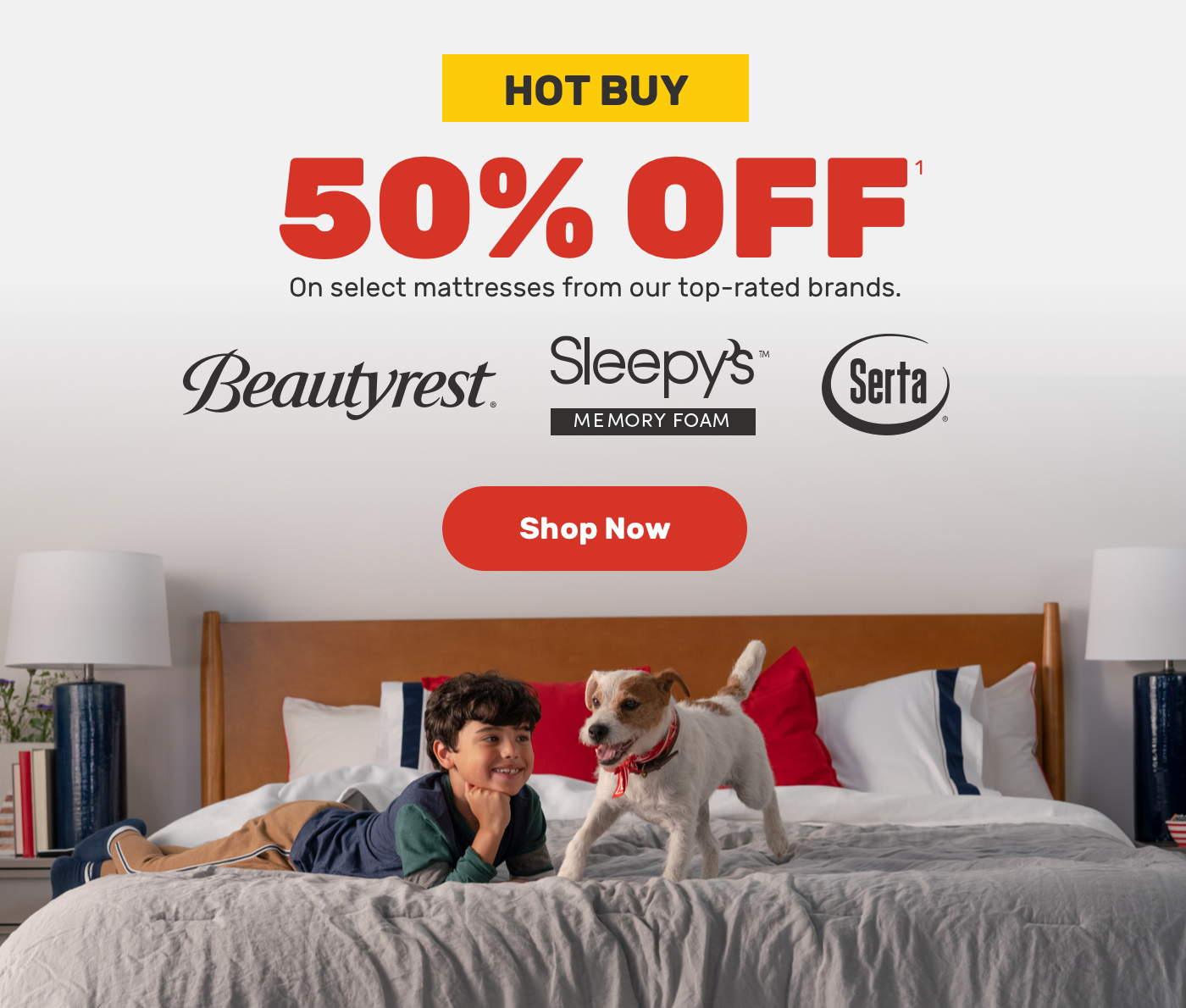 Hot Buy 50% off on select mattresses from our top-rated brands.Shop Now TWIN PRICE.save upto $500 - Free adjustable base when you spend $699