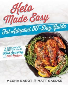 BOOK | Keto Made Easy: Fat Adapted 50 Day Guide