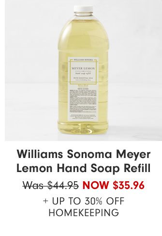 Williams Sonoma Meyer Lemon Hand Soap Refill Now $35.96 + Up to 30% Off Homekeeping