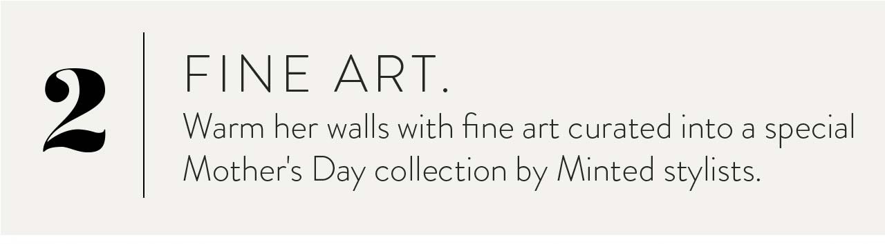 2. Warm her walls with fine art.