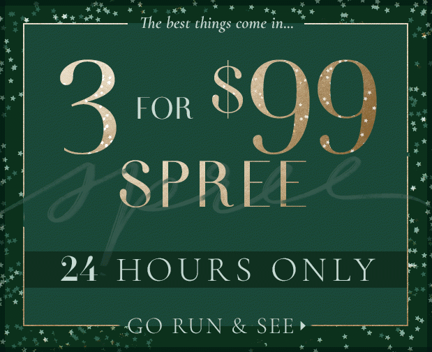 3 for $99 Spree. ← Play this numbers game.