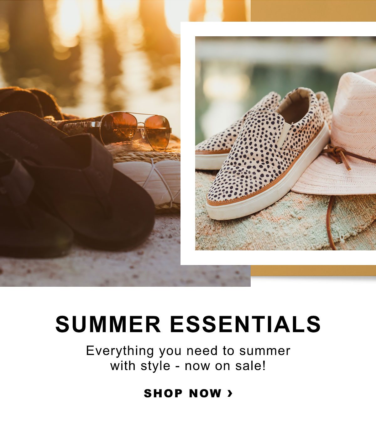 Shop Summer Essentials Now On Sale