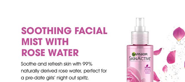 SOOTHING FACIAL MIST WITH ROSE WATER - Soothe and refresh skin with 99% naturally derived rose water, perfect for a pre-date girls' night out spritz.