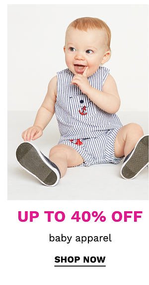 Up to 40% off baby apparel. Shop Now.