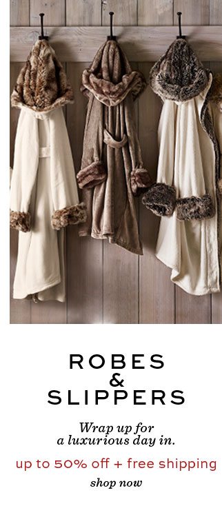 Robes & slippers