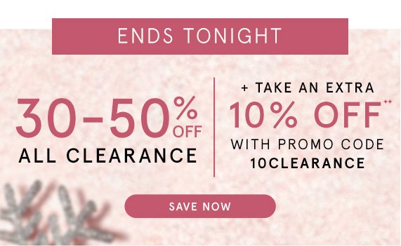 Ends Tonight! 30-50% Off All Clearance + Take an Extra 10% Off with Promo Code 10CLEARANCE