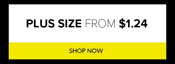 Plus Size from $1.24