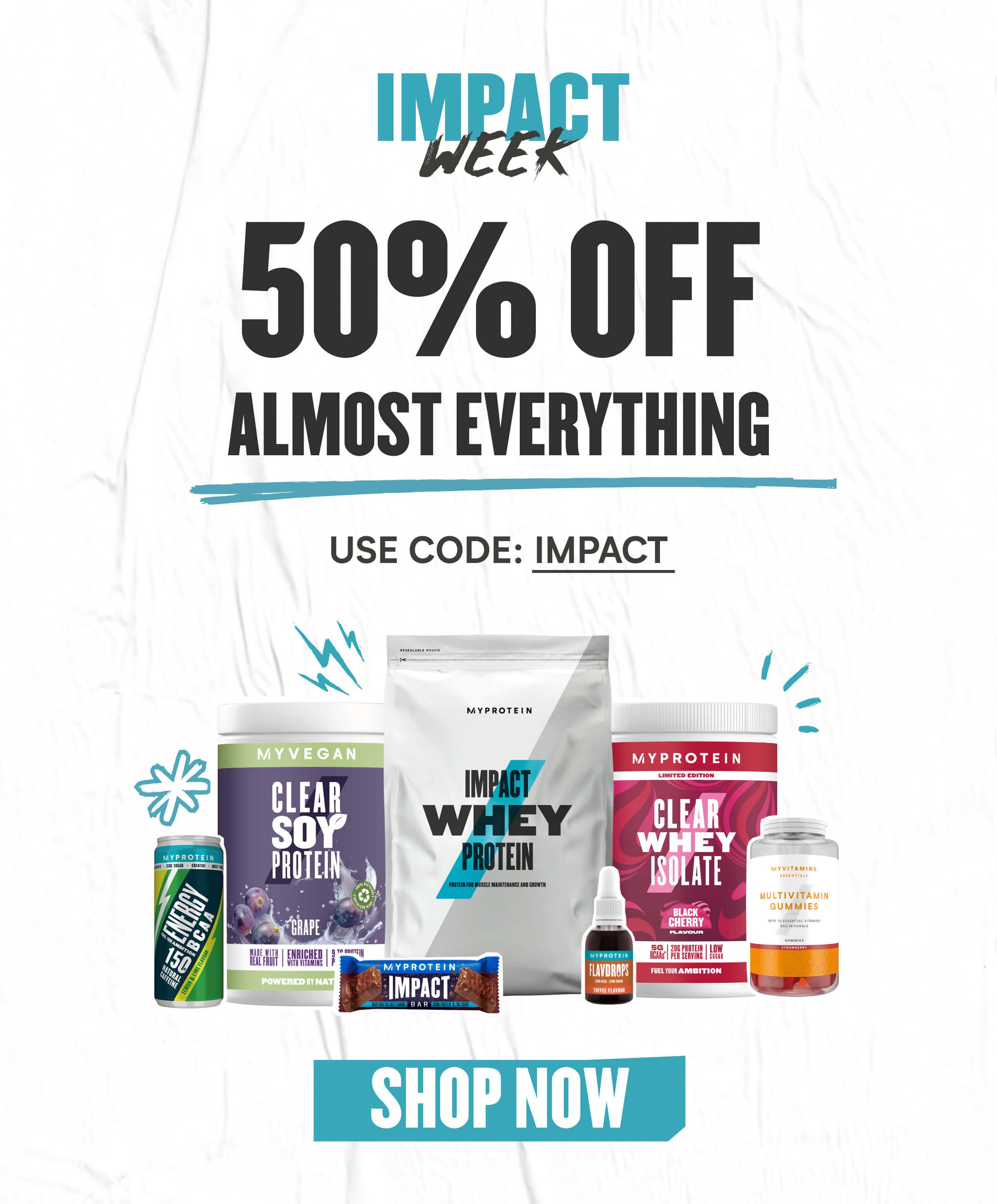 Impact Week 50% off Almost Everything