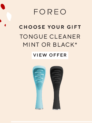 Foreo CHOOSE YOUR FREE GIFT 