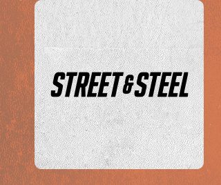 Street & Steel