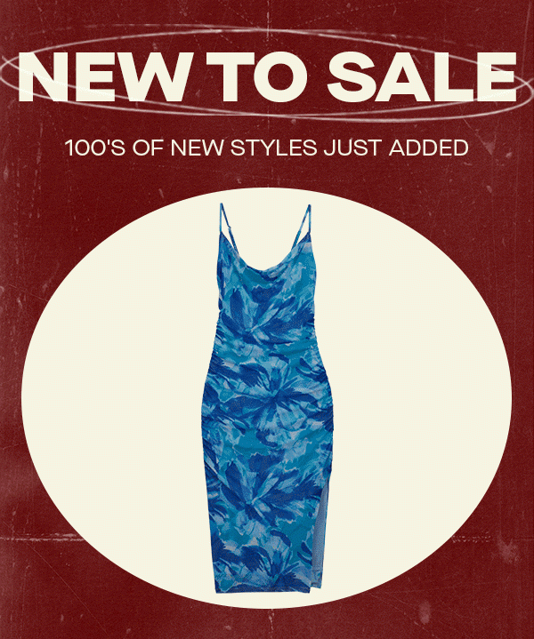 NEW TO SALE 100'S OF NEW STYLES JUST ADDED