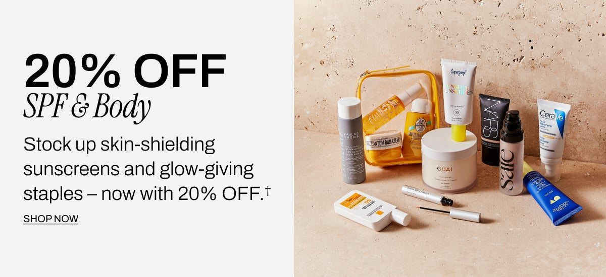 20% OFF SPF & Body