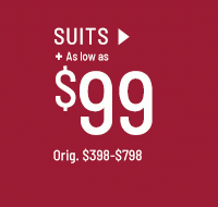 Suits as low as $99