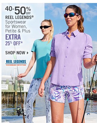 Shop 40-50% Off Reel Legends for Women - Extra 25% Off*