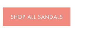 SHOP ALL SANDALS