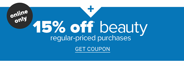 Online only - 15% off beauty regular-priced purchases. Get Coupon.