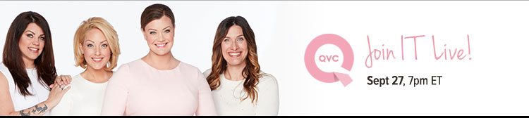 QVC Join IT Live! Sept 27, 7pm ET