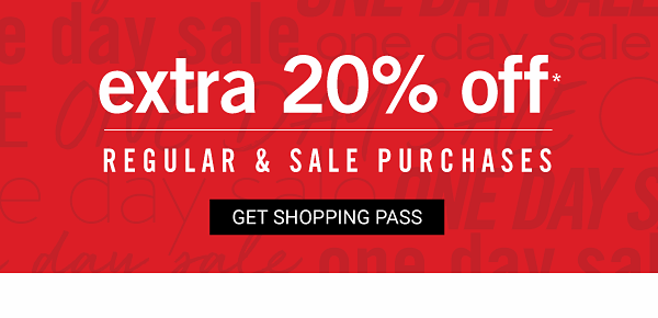 Extra 20% off regular & sale purchases. Get Shopping Pass.