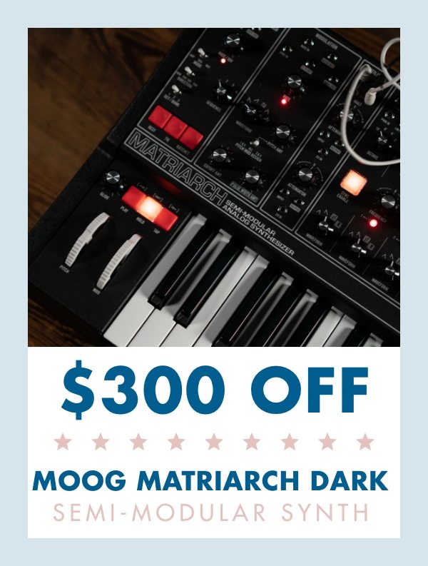 $300 Moog Matriarch Dark