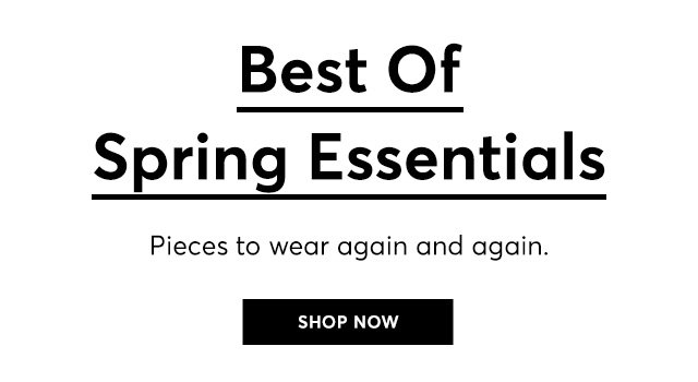 Spring Essentials - Pieces To Wear Again And Again