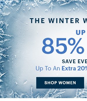 THE WINTER WEEKEND SALE UP TO 85% OFF, SHOP NOW