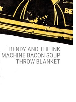 Bendy and the Ink Machine Bacon Soup Throw Blanket