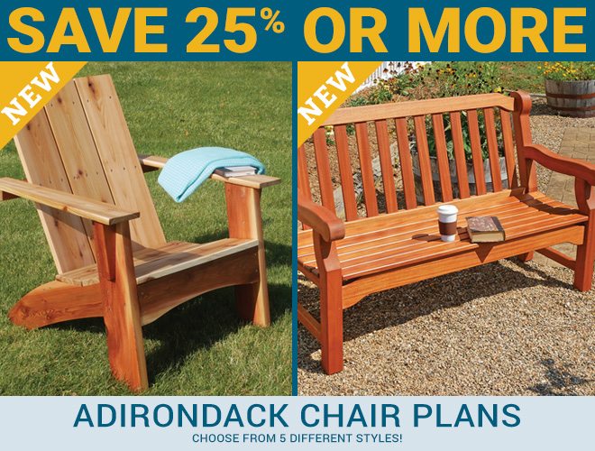 Save 25% or More On Adirondack Chair Plans