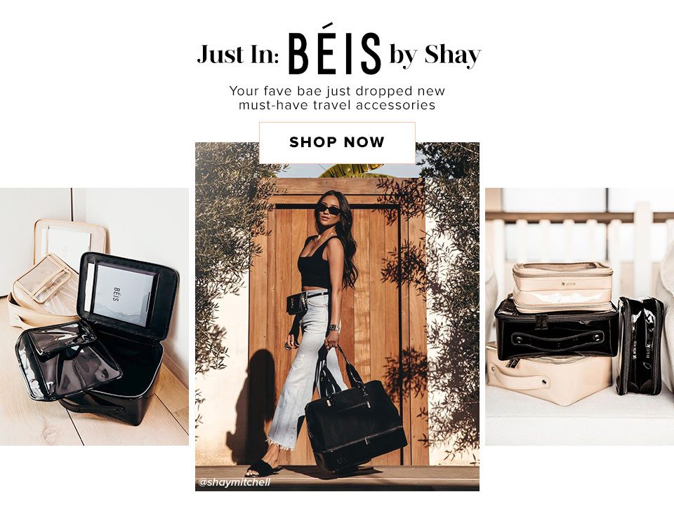 Just In: Beis by Shay. Your fave bae just dropped new must-have travel accessories. Shop now.