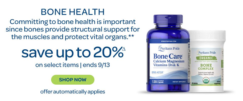 Bone health - committing to bone health is important since bones provide structural support for the muscles and protect vital organs.** Save up to 20%Δ on select items. Ends 9/13. Shop now. Offer automatically applies.