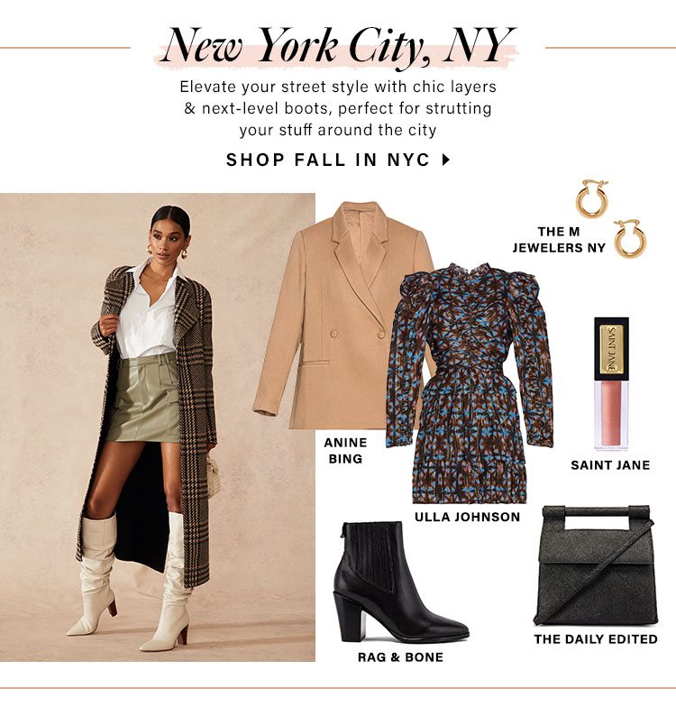 New York City, NY. Elevate your street style with chic layers & next-level boots, perfect for strutting your stuff around the city. Shop Fall in NYC
