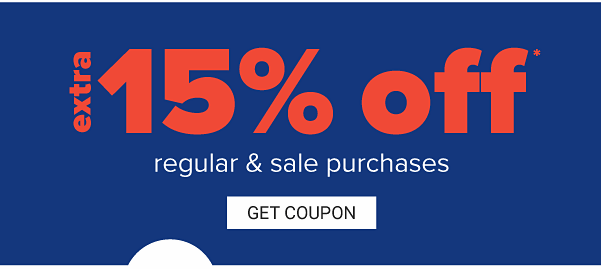 Extra 15% off Regular & Sale Purchases - Get Coupon