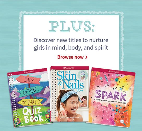 PLUS: Discover new titles to nurture girls in mind, body, and spirit Browse now