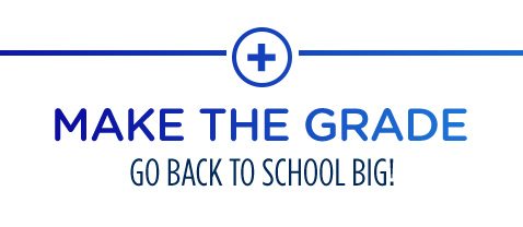 MAKE THE GRADE | GO BACK TO SCHOOL BIG!