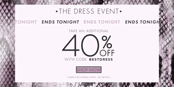 The Dress Event - Additional 40% OFF