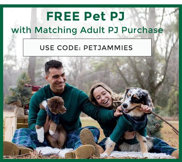 FREE Pet PJ with Matching Adult PJ Purchase