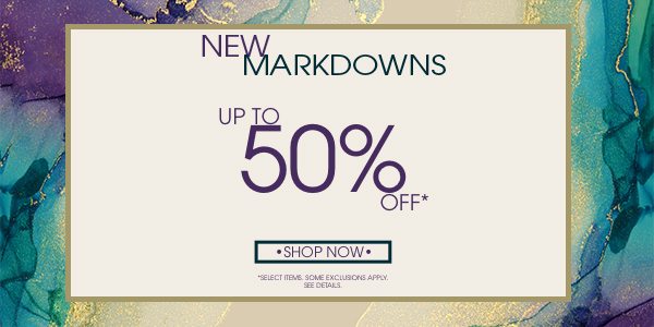 New MarkDowns upto 50% OFF