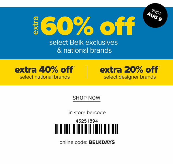 Extra 60% off select Belk exclusives & national brands | extra 40% select national brands, extra 20% select designer brands. Shop Now.