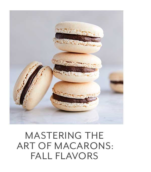 Class: Mastering the Art of Macarons • Fall Flavors