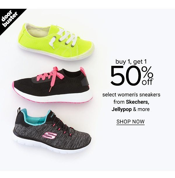 Doorbuster - Buy 1, get 1 50% off select women's sneakers from Skechers, Jellypo & more. Shop Now.