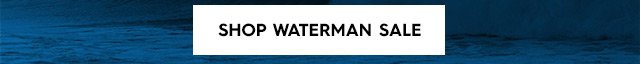 Hero Middle - Shop Waterman Sale