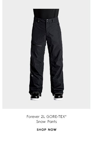 Forever 2L GORE-TEX® Snow Pants