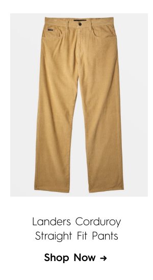 Landers Corduroy Straight Fit Pants