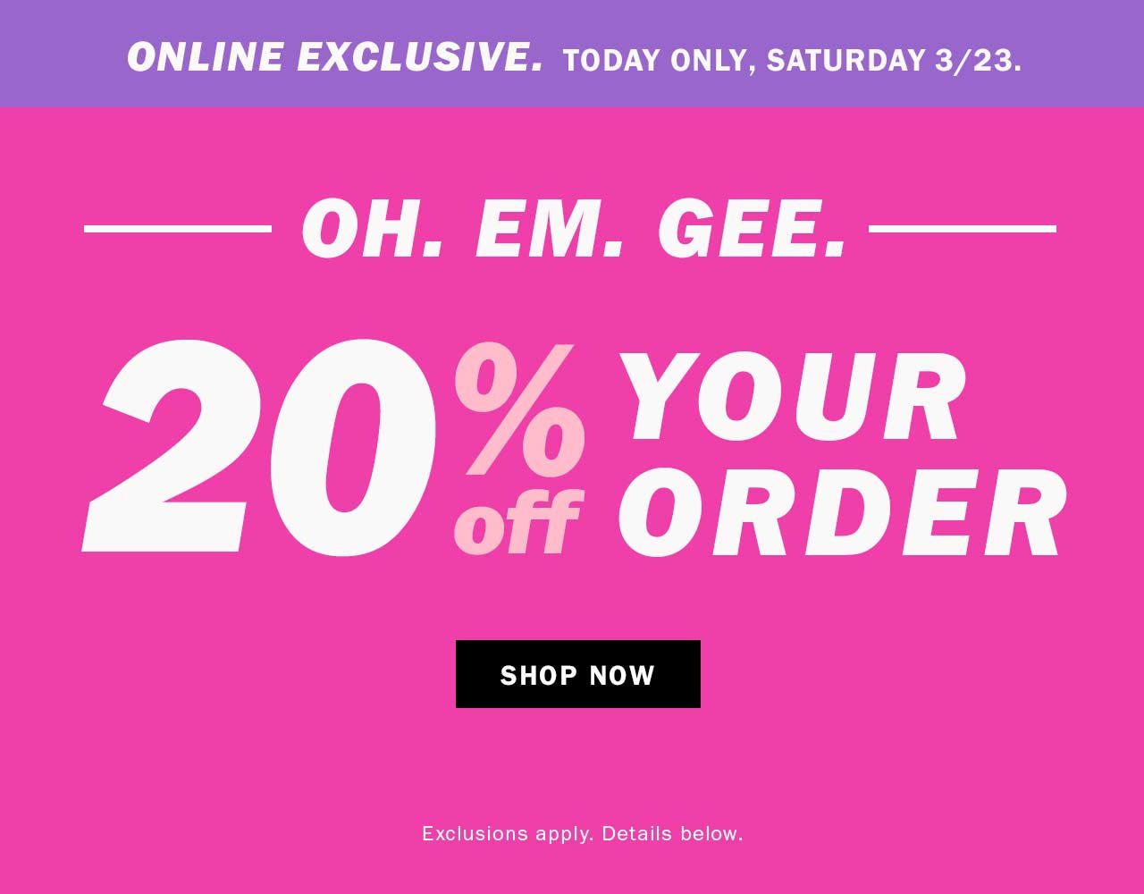 20% OFF YOUR ORDER