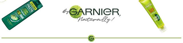 By GARNIER, naturally!