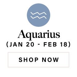 Aquarius. Shop now.