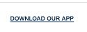DOWNLOAD OUR APP
